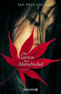 Der Garten der Abendnebel - Eng, Tan Twan