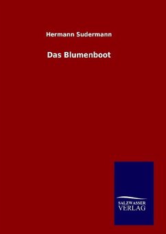 Das Blumenboot - Sudermann, Hermann