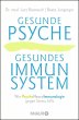 Gesunde Psyche, gesundes Immunsystem - Bild 1