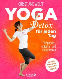Yoga-Detox für jeden Tag - Wolff, Christiane