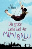 Die große weite Welt der Mimi Balu