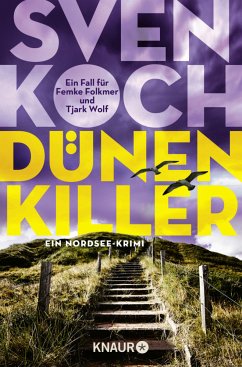 Dünenkiller / Tjark Wolf und Femke Folkmer Bd.3 - Koch, Sven