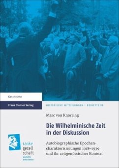 Die Wilhelminische Zeit in der Diskussion - Knorring, Marc von