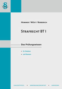 Strafrecht BT - Hemmer, Karl-Edmund; Wüst, Achim; Berberich, Bernd