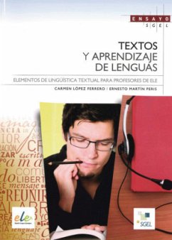 Textos y aprendizaje de lenguas - Martín Peris, Ernesto;López Ferrero, Carmen