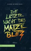 Die letzte Nacht des Matze Blitz