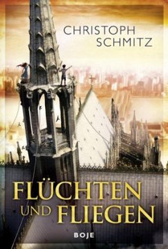 Flüchten und Fliegen - Schmitz, Christoph