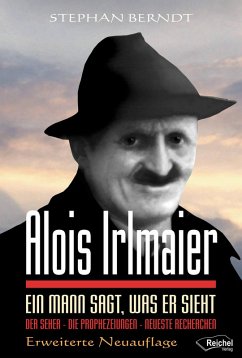 Alois Irlmaier (eBook, ePUB) - Berndt, Stephan