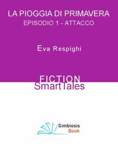 La Pioggia di Primavera - Episodio 1 (eBook, ePUB) - Respighi, Eva