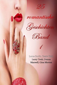 25 romantische Geschichten - Band 1 (eBook, ePUB) - Smith, Lorna