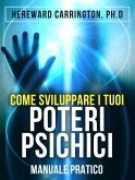 Come sviluppare i tuoi POTERI PSICHICI - Manuale pratico (eBook, ePUB)