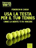 Usa la testa per il tuo tennis (eBook, ePUB)