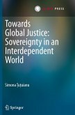 Towards Global Justice: Sovereignty in an Interdependent World