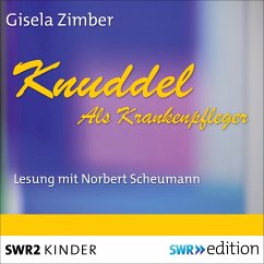 Knuddel - Als Krankenpfleger (MP3-Download) - Zimber, Gisela