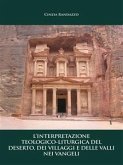L'interpretazione teologico – liturgica del deserto, dei villaggi e delle valli nei vangeli (eBook, ePUB)