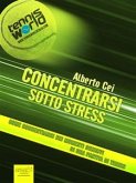 Concentrarsi sotto stress (eBook, ePUB)