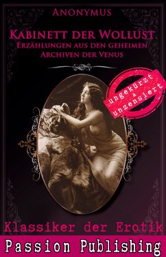 Kabinett der Wollust / Klassiker der Erotik Bd.58 (eBook, ePUB) - Anonymus