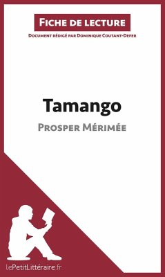 Tamango de Prosper Mérimée (Fiche de lecture) (eBook, ePUB) - Lepetitlitteraire; Coutant-Defer, Dominique