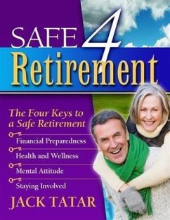 Safe 4 Retirement (eBook, ePUB) - Tatar, Jack