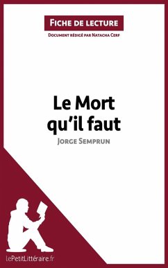 Cover Le Mort qu'il faut de Jorge Semprun (Fiche de lecture) (eBook, ePUB)