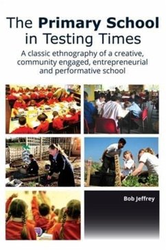 Primary School in Testing Times: (eBook, ePUB) - Jeffrey, Bob