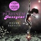Under The Strobe Lights vol. 1 The Platinum Pussycat (eBook, ePUB)
