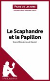 Le Scaphandre et le Papillon de Jean-Dominique Bauby (Analyse de l'oeuvre) (eBook, ePUB)