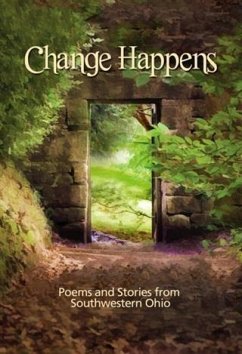 Change Happens (eBook, ePUB) - Group, Members of the Monday Morning Writers