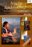 Irische Leidenschaft - Historicals von Michelle Willingham (eBook, ePUB)