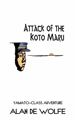 Attack of the Koto Maru - de Wolfe, Alan