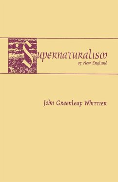 Supernaturalism of New England - Whittier, John Greenleaf