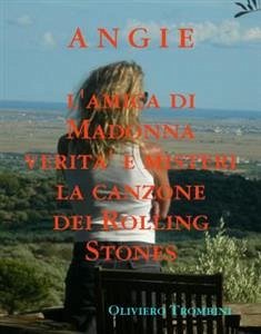 Angie amica di Madonna verita' e misteri sulla canzone dei Rolling Stones (eBook, ePUB) - Trombini, Oliviero