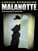 Malanotte (Un'indagine di Marlowe) (eBook, ePUB)