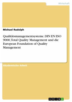 Qualitätsmanagementsysteme. DIN EN ESO 9000, Total Quality Management und die European Foundation of Quality Management (eBook, PDF)