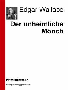 Der unheimliche Mönch (eBook, ePUB) - VV., AA.; Wallace, Edgar
