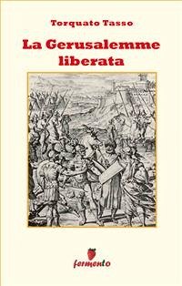 La Gerusalemme Liberata. Versione originale in versi (eBook, ePUB) - Tasso, Torquato