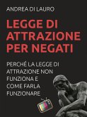 Legge di attrazione per negati (eBook, ePUB)