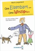 Opa Eisenbart und Oma Winzigklein