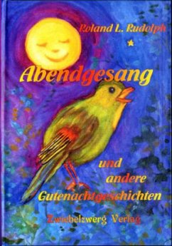 Abendgesang - und andere Gutenachtgeschichten - Rudolph, Roland