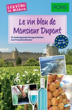 Le vin bleu du Monsieur Dupont - Castelot, Sandrine;Desvoix, Samuel;Malik, Delphine