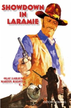 Showdown in Laramie - Lahayne, Olaf;Halotta, Martin