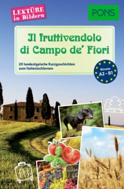 PONS Lektüre in Bildern Italienisch - Il fruttivendolo di Campo de' Fiori - Mencaroni, Claudia;Fianchino, Giuseppe