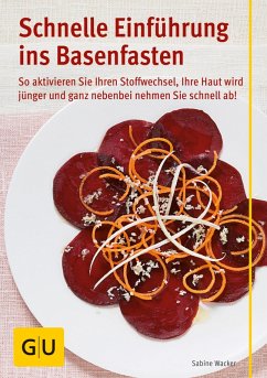 Schnelle Einführung ins Basenfasten (eBook, ePUB) - Wacker, Sabine