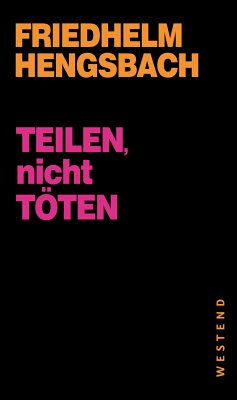 Teilen, nicht töten! (eBook, ePUB) - Hengsbach, Friedhelm