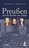 Preußen und die Wurzeln des Erfolgs (eBook, ePUB)