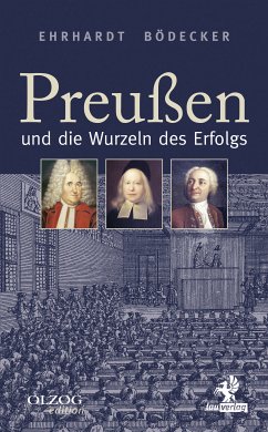 Preußen und die Wurzeln des Erfolgs (eBook, ePUB) - Bödecker, Ehrhardt