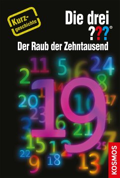 Die drei ??? Der Raub der Zehntausend (drei Fragezeichen) (eBook, ePUB) - Sonnleitner, Marco