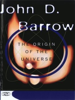 The Origin Of The Universe (eBook, ePUB) - Barrow, John D