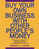 Buy Your Own Business With Other People's Money (eBook, PDF)