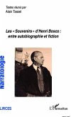 Les &quote;Souvenirs&quote; d'Henri Bosco : entre autobiographie et fiction